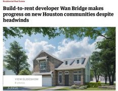 【跨境财富】定制型长租别墅开发商 Wan Bridge 在休斯顿新建多个社区